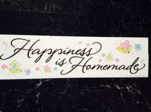 Happiness is homemade