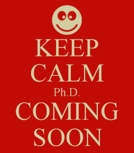 keep-calm-ph-d-coming-soon-2